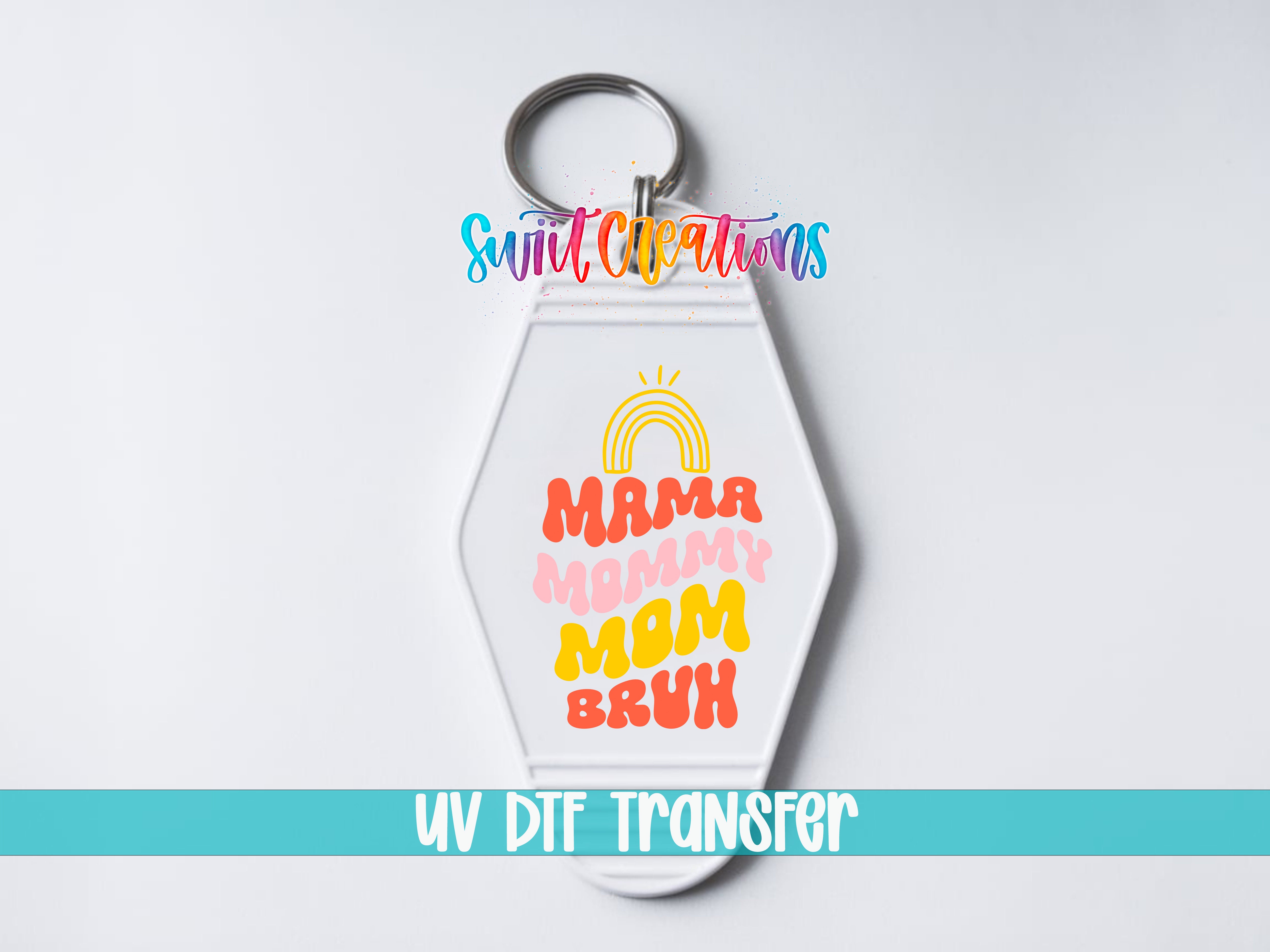 Mama Mommy Mom Bruh motel keychain UV DTF transfer close-up mockup by Swiit Creations