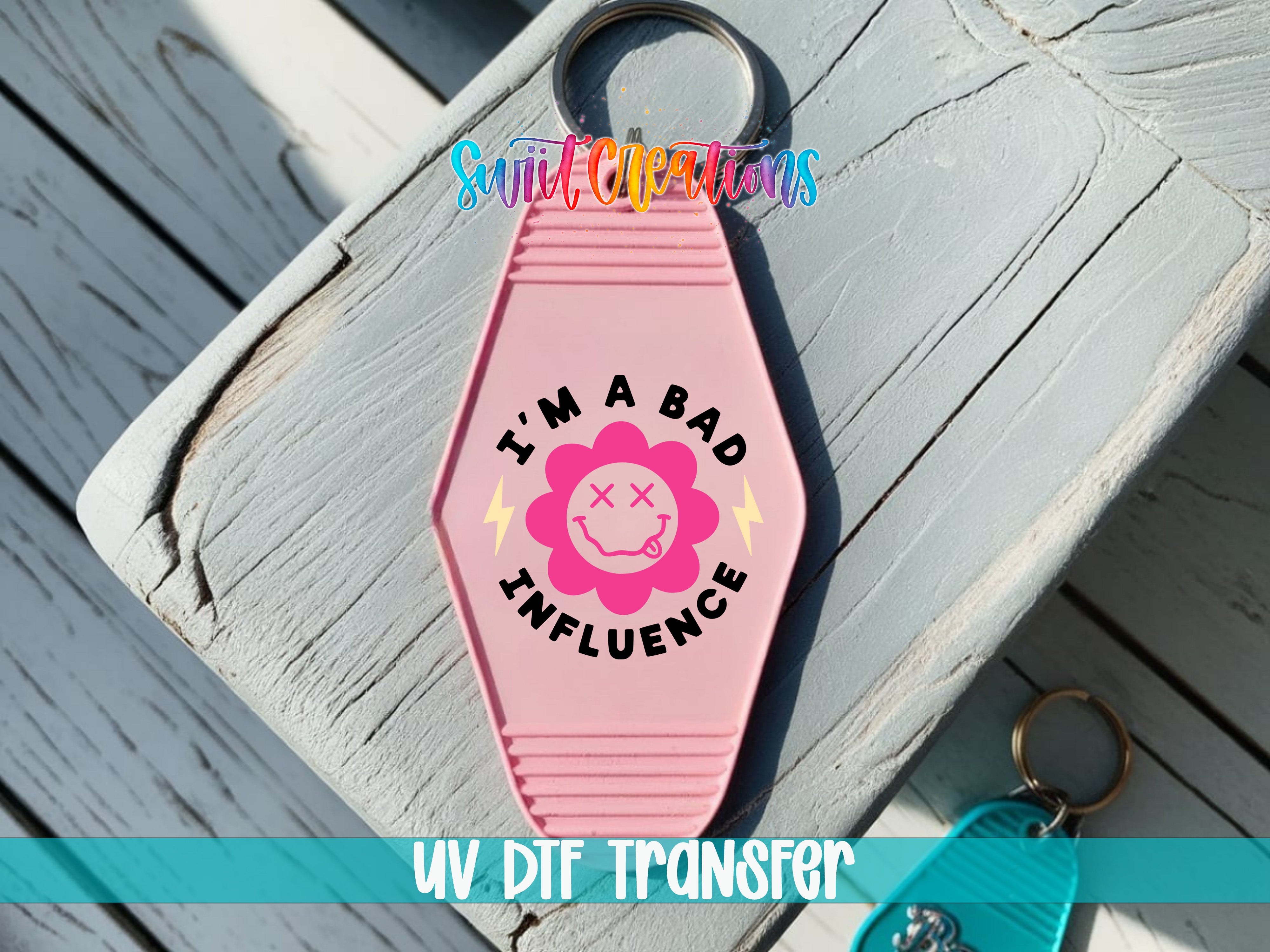 I’m a Bad Influence motel keychain UV DTF transfer colored keychain mockup by Swiit Creations