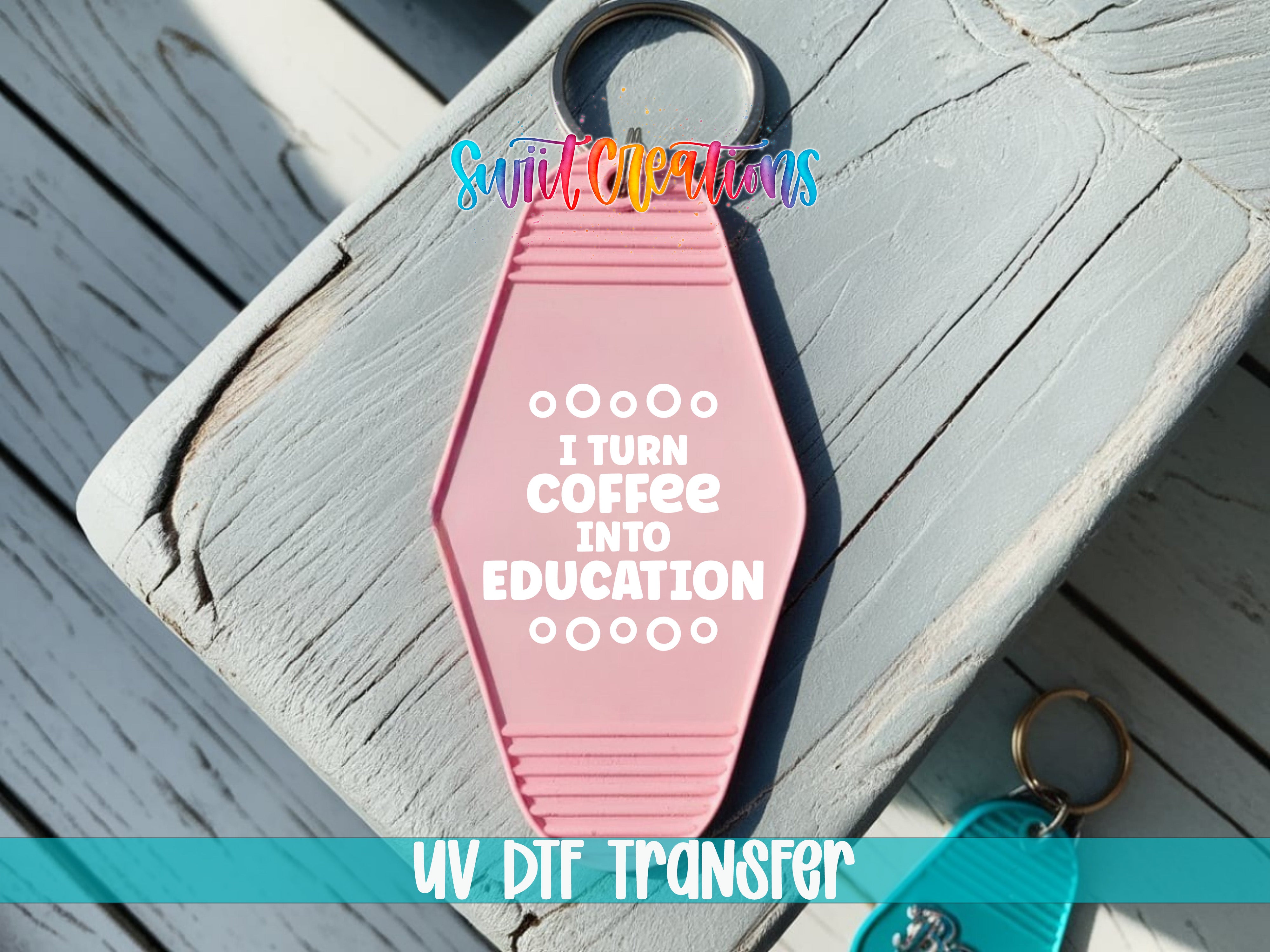 I Turn Coffee Into Education motel keychain UV DTF transfer colored keychain mockup by Swiit Creations