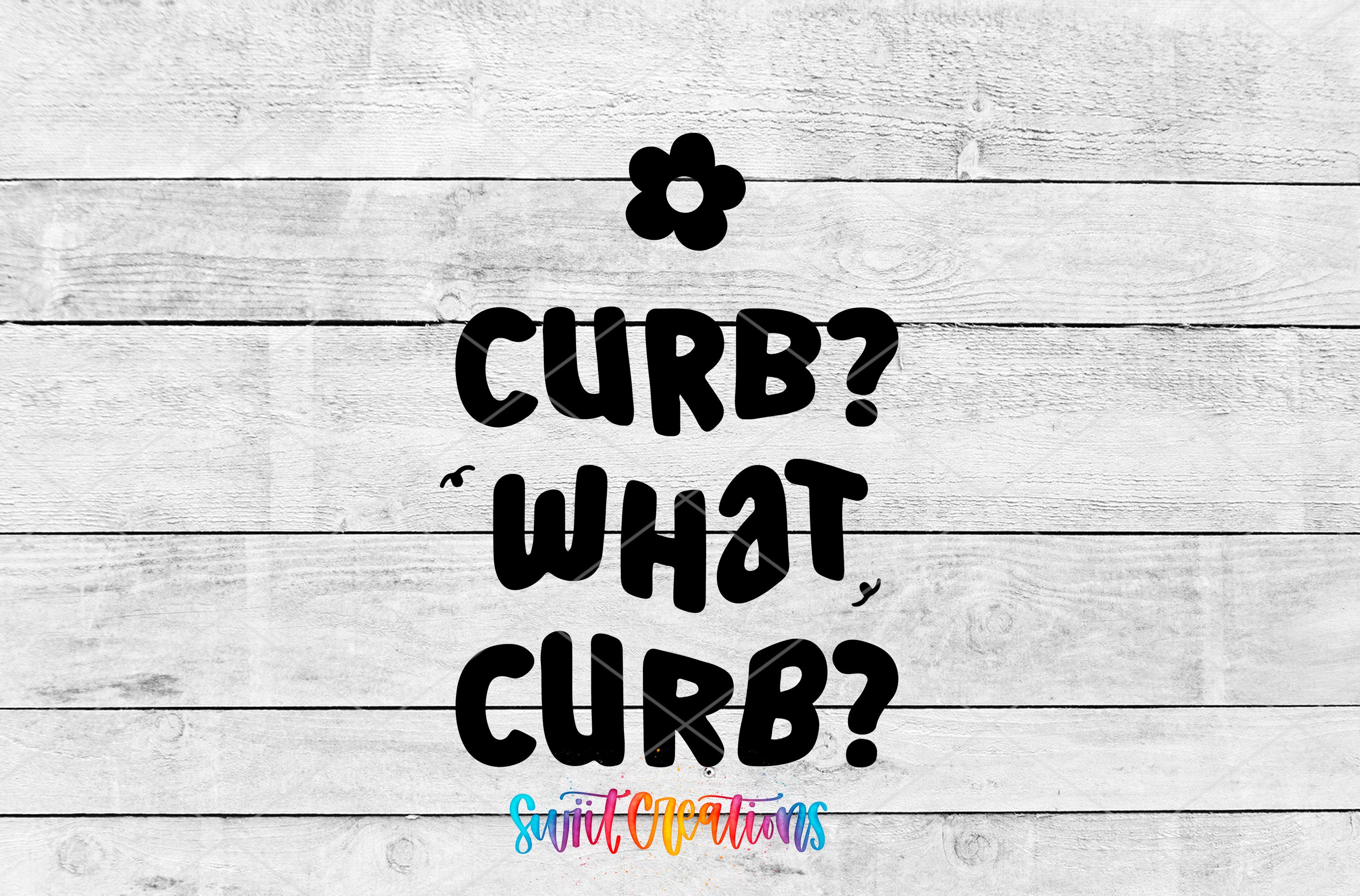Curb? What Curb? motel keychain UV DTF transfer artwork preview by Swiit Creations