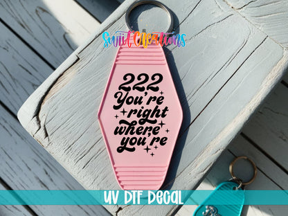 222 You’re Right Where You’re Meant to Be motel keychain UV DTF transfer colored keychain mockup by Swiit Creations