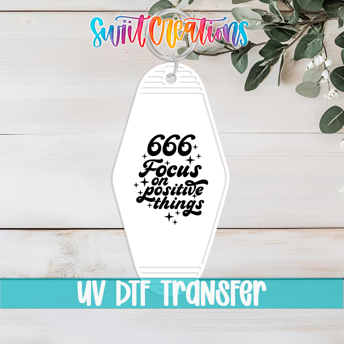 666 Focus on Positive Things motel keychain UV DTF transfer flat lay mockup by Swiit Creations