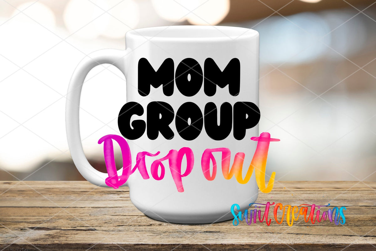 Mom Group Drop Out UV DTF Decal | Funny Mom Life Wrap | UV1130 - Swiit Creations
