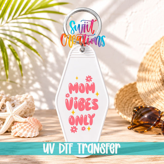 Mom Vibes Only Motel Keychain UV DTF Transfer | Retro Floral Mom Decal | MK2189 - Swiit Creations
