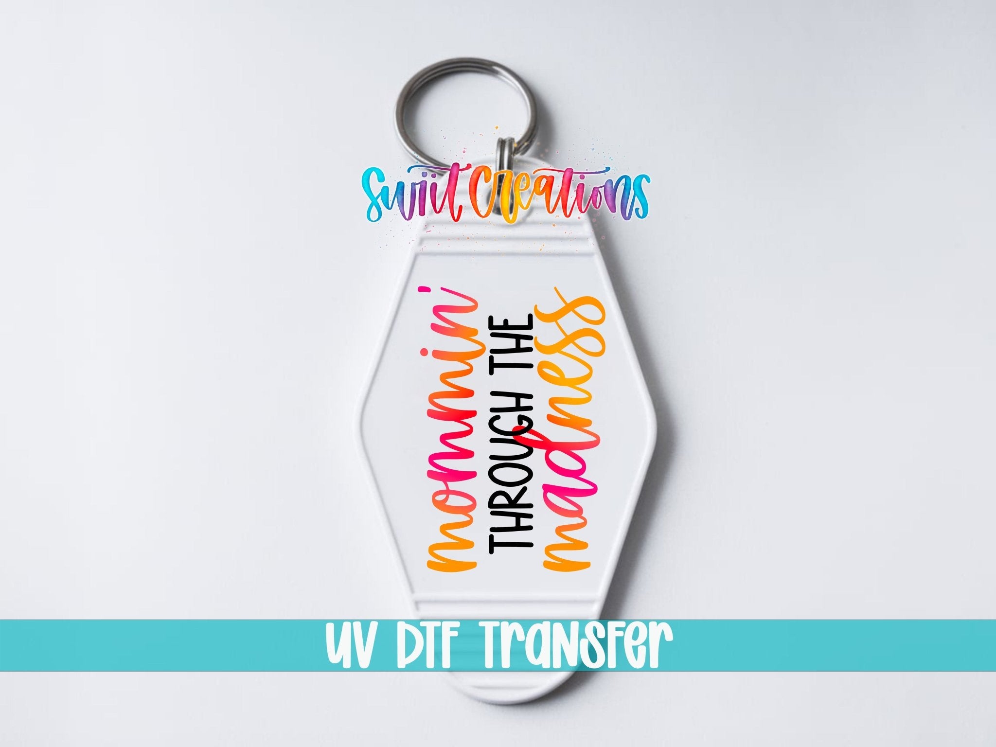 Mommin' Through The Madness Motel Keychain UV DTF Transfer | Funny Mom Saying | MK1131 - Swiit Creations