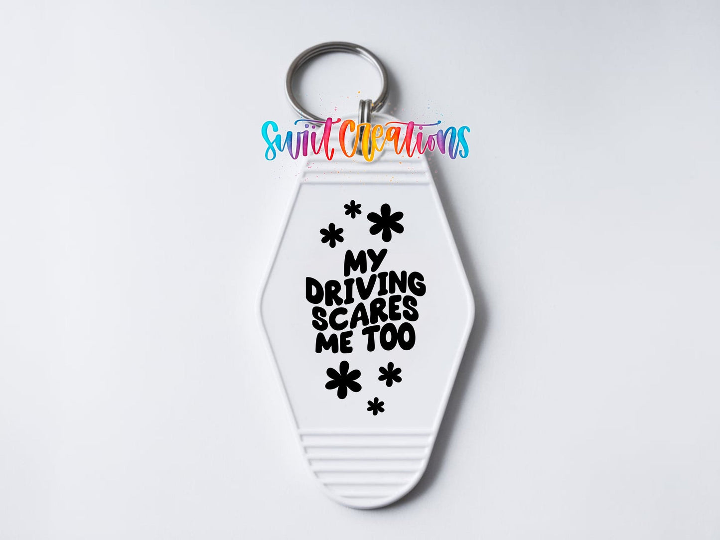 My Driving Scares Me Too Funny Motel Keychain UV DTF Transfer | MK2035 - Swiit Creations