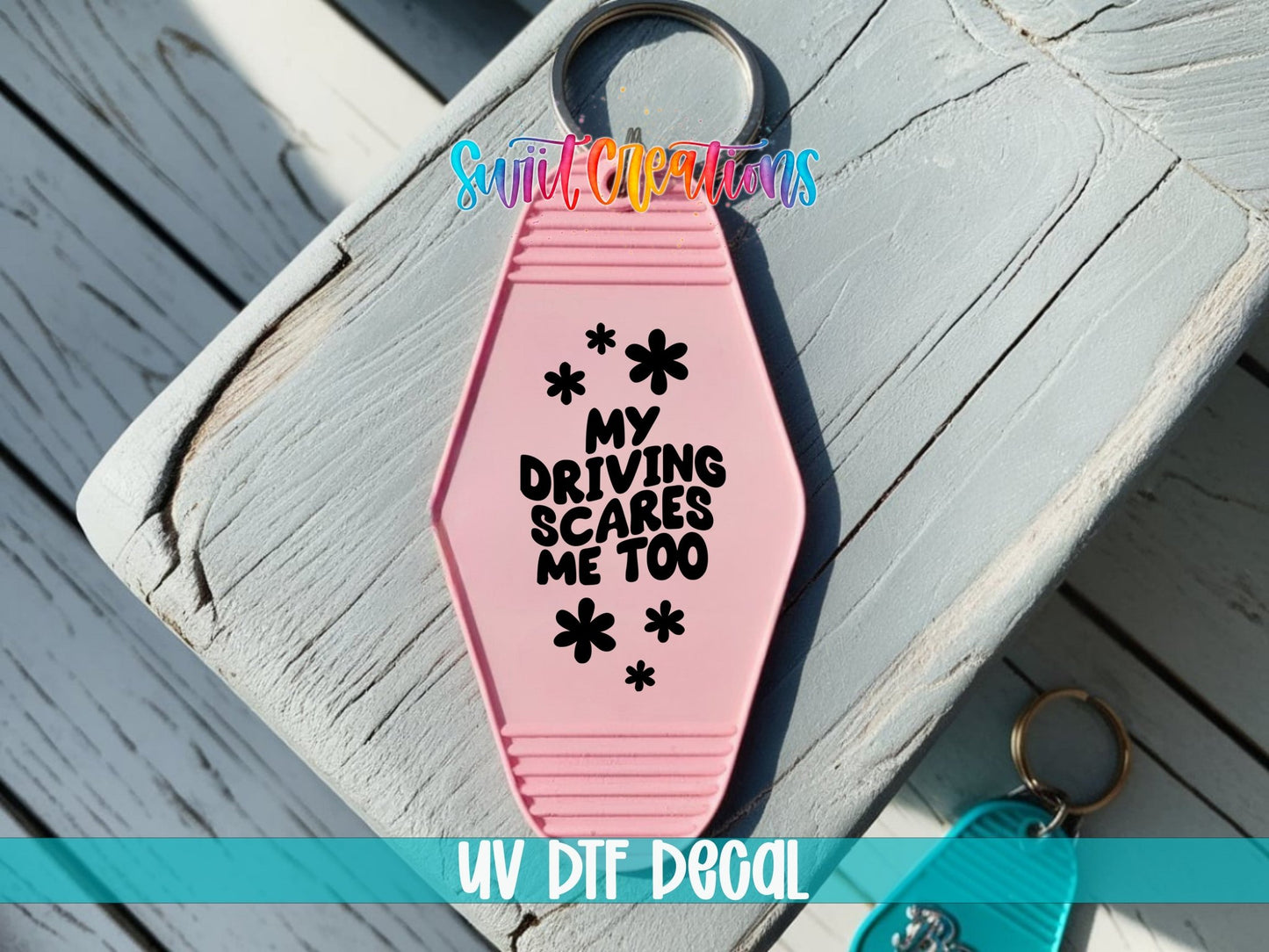 My Driving Scares Me Too Funny Motel Keychain UV DTF Transfer | MK2035 - Swiit Creations