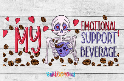 My Emotional Support Beverage UV DTF full wrap artwork on a white wood background
