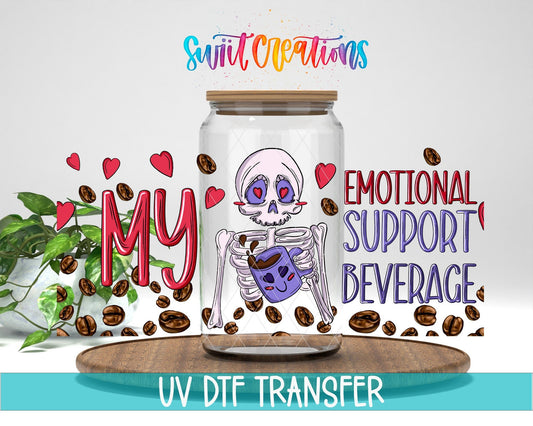 My Emotional Support Beverage UV DTF Transfer Tumbler Wrap | Skeleton Coffee Humor Cup Decal | DTF232 - Swiit Creations