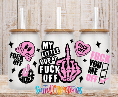 My Little Cup Of Fuck Off UV DTF Transfer Tumbler Wrap | Pink Skeleton Adult Humor | DTF214 - Swiit Creations