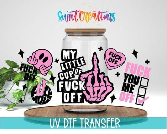 My Little Cup Of Fuck Off UV DTF Transfer Tumbler Wrap | Pink Skeleton Adult Humor | DTF214 - Swiit Creations