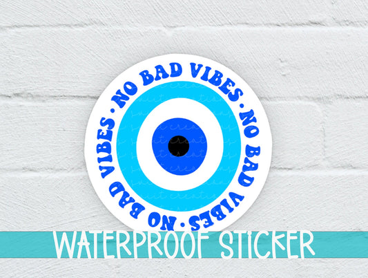 No Bad Vibes Evil Eye Sticker SS830 - Swiit Creations