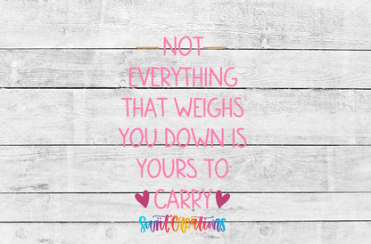 Not Everything That Weighs You Down Motel Keychain UV DTF Transfer | MK2066 - Swiit Creations