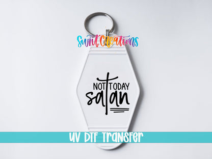 Not Today Satan Motel Keychain UV DTF Transfer | Faith Humor Design | MK1083 - Swiit Creations