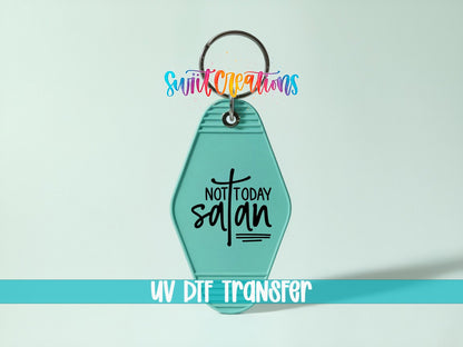 Not Today Satan Motel Keychain UV DTF Transfer | Faith Humor Design | MK1083 - Swiit Creations
