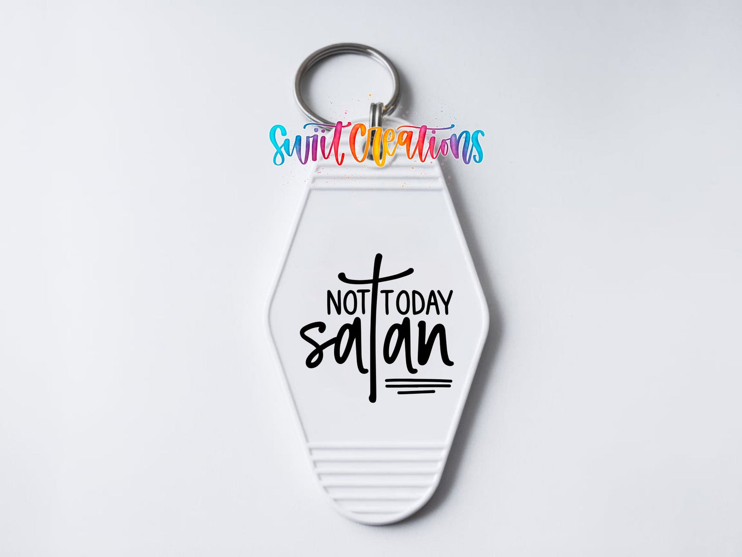 Not Today Satan Motel Keychain UV DTF Transfer | Faith Humor Design | MK1083 - Swiit Creations