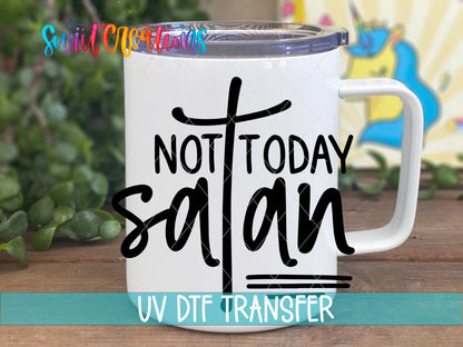 Not Today Satan UV DTF transfer on a white stainless steel mug with a lid