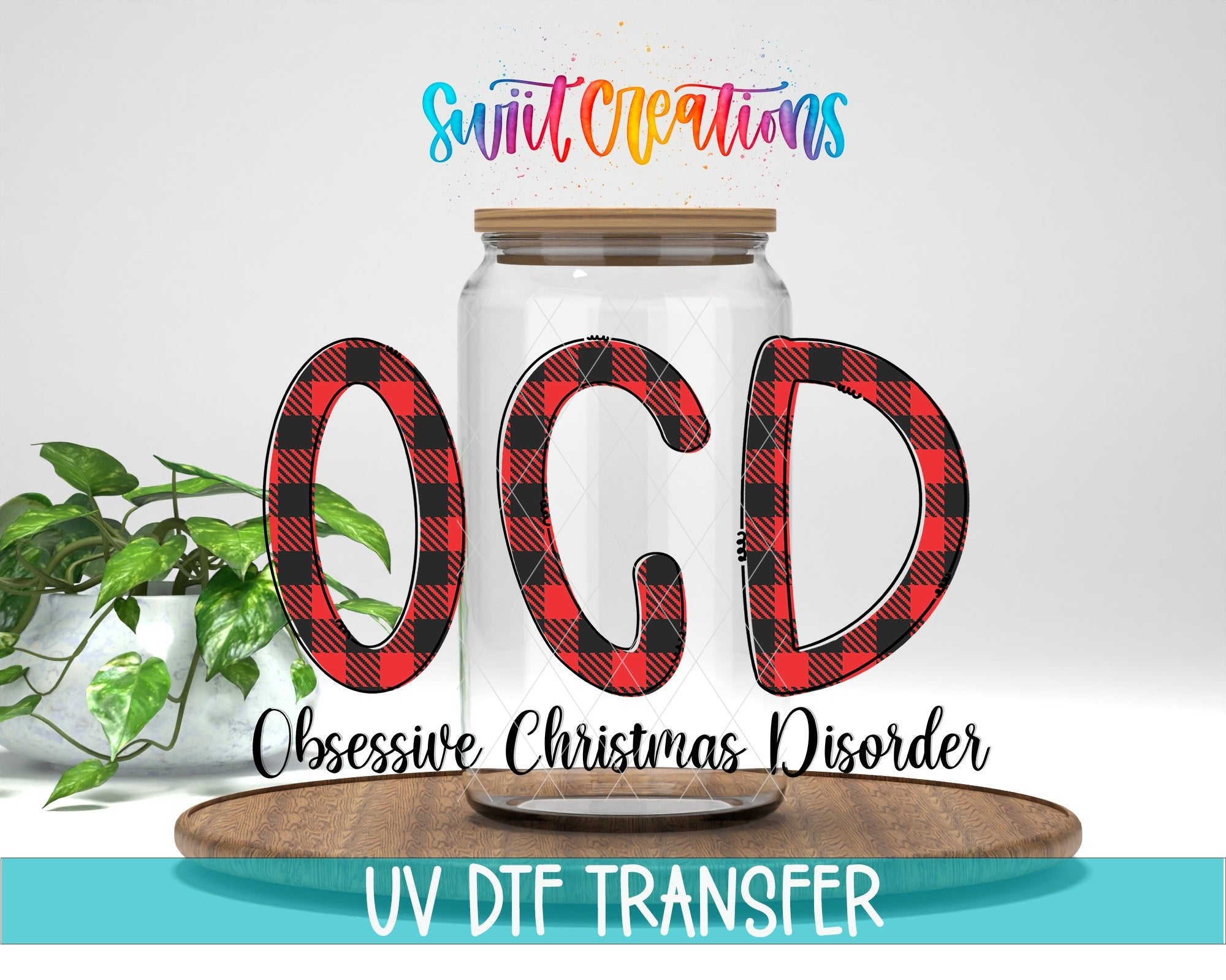 OCD Obsessive Christmas Disorder UV DTF transfer displayed on a clear jar mockup from Swiit Creations