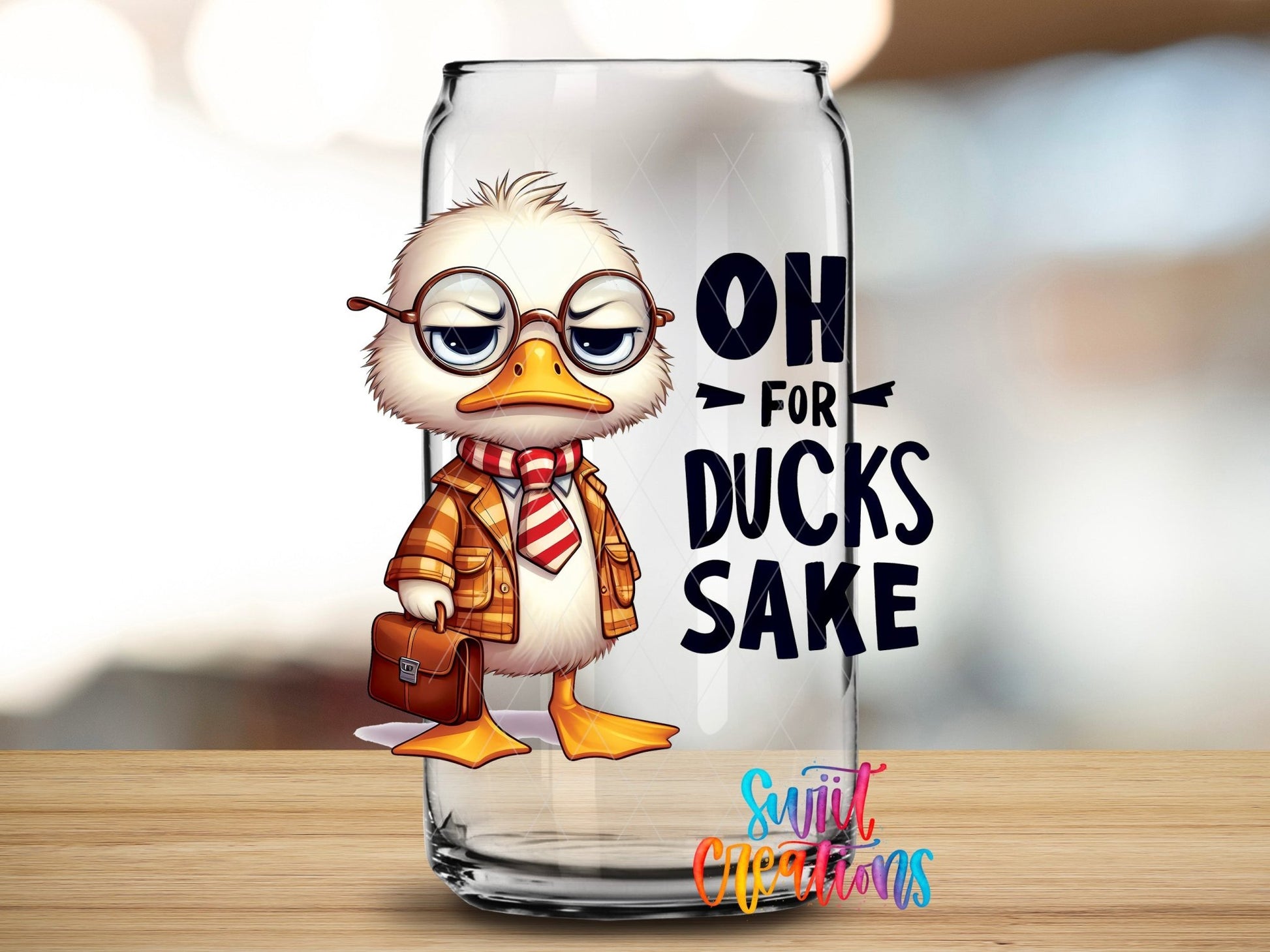 Oh For Ducks Sake UV DTF Decal | Funny Duck Tumbler Wrap | UV1187 - Swiit Creations