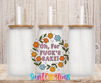 Oh For F*ck's Sake UV DTF transfer on frosted glass cans with bamboo lids