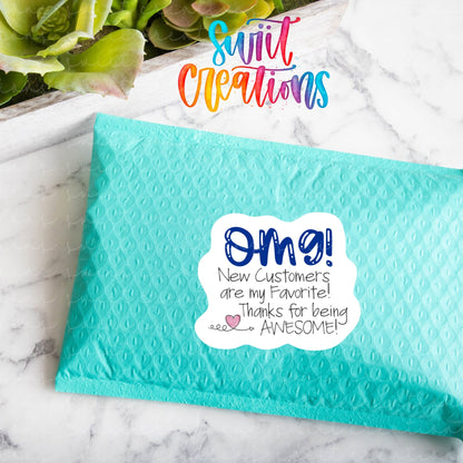 OMG New Customers Are My Favorite sticker on a teal poly mailer