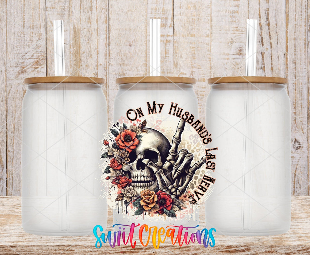 On My Husband's Last Nerve skull and roses UV DTF transfer on frosted glass cans with bamboo lids