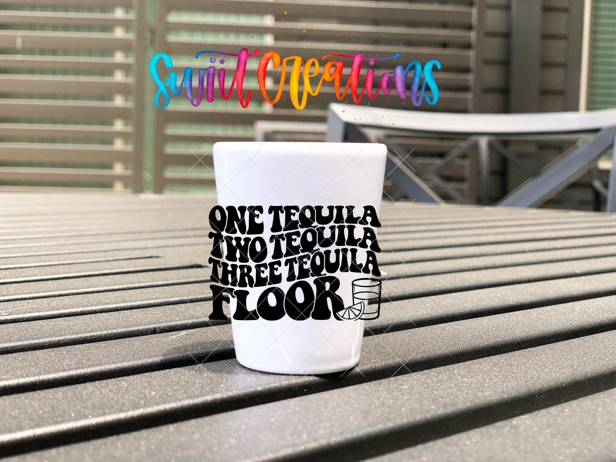 One Tequila Two Tequila Shot Glass UV DTF Transfer | Funny Tequila Shot Glass Wrap | SG1076 - Swiit Creations
