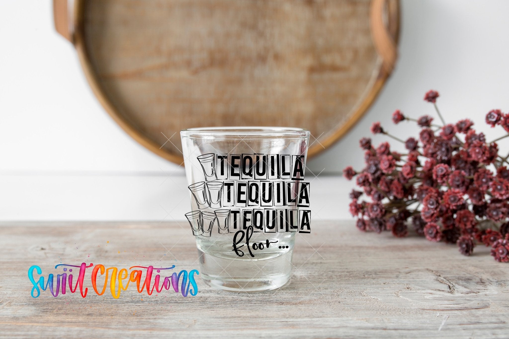One Tequila Two Tequila Three Teqila Floor UV DTF Shot Glass Transfer | SG631 - Swiit Creations