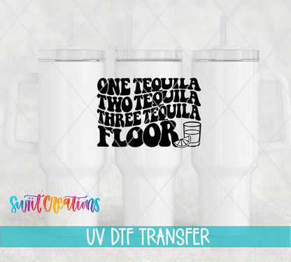 One Tequila Two Tequila Three Tequila Floor UV DTF Decal | UV1076 - Swiit Creations