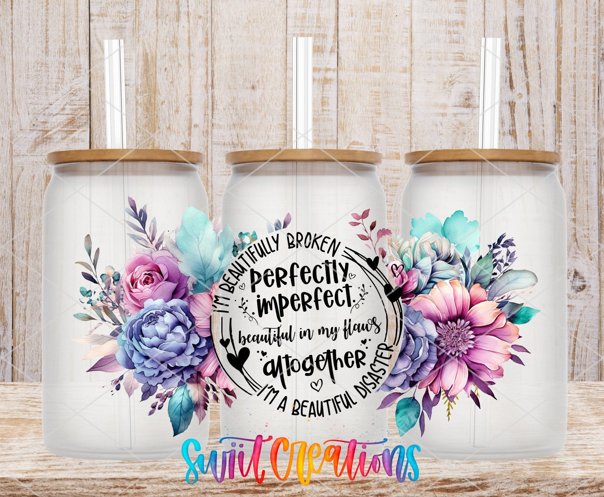 Perfectly Imperfect UV DTF Transfer Tumbler Wrap | Floral Self Love | DTF205 - Swiit Creations