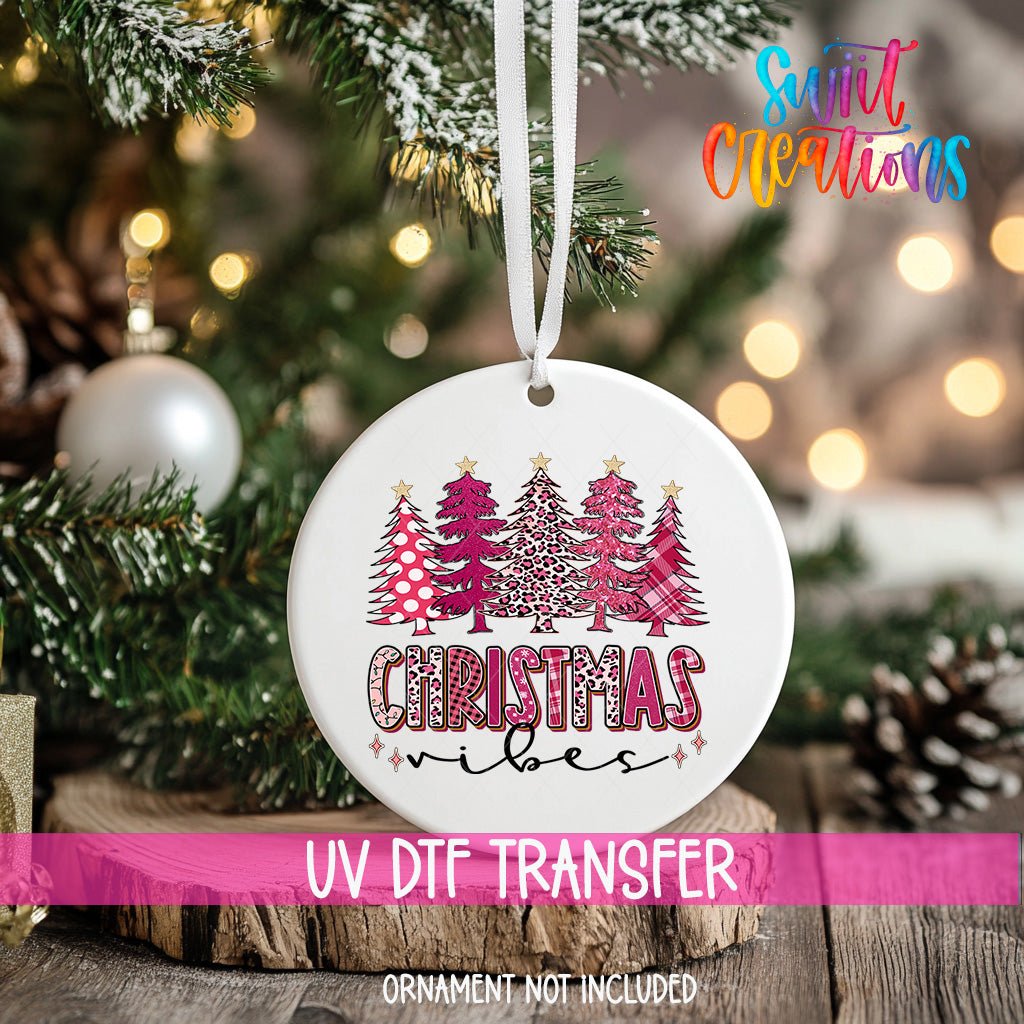 Pink Christmas Vibes Trees UV DTF Ornament Transfer | O-1684 - Swiit Creations