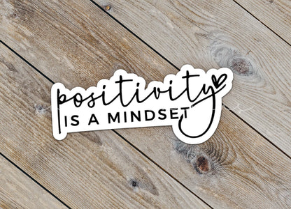 Positivity is a Mindset Sticker SS795 - Swiit Creations