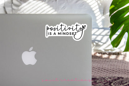 Positivity is a Mindset Sticker SS795 - Swiit Creations