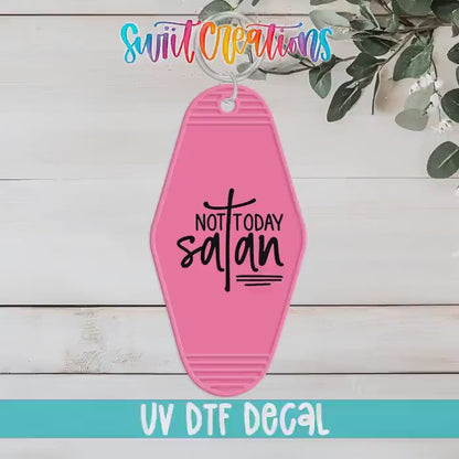 Not Today Satan Motel Keychain UV DTF Transfer | Faith Humor Design | MK1083