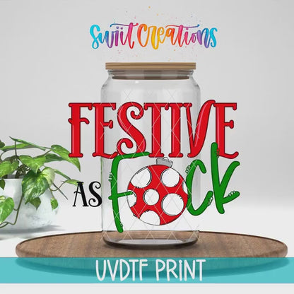 Video of the Festive As F*ck UV DTF transfer