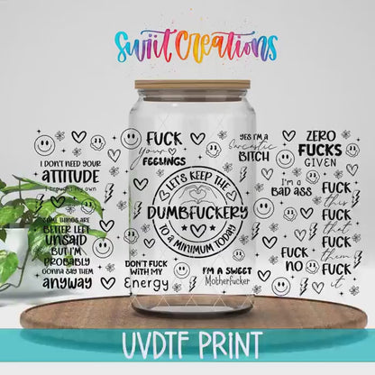 Video of the Dumbf*ckery UV DTF full wrap