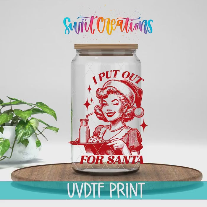 Video of the I Put Out for Santa UV DTF transfer