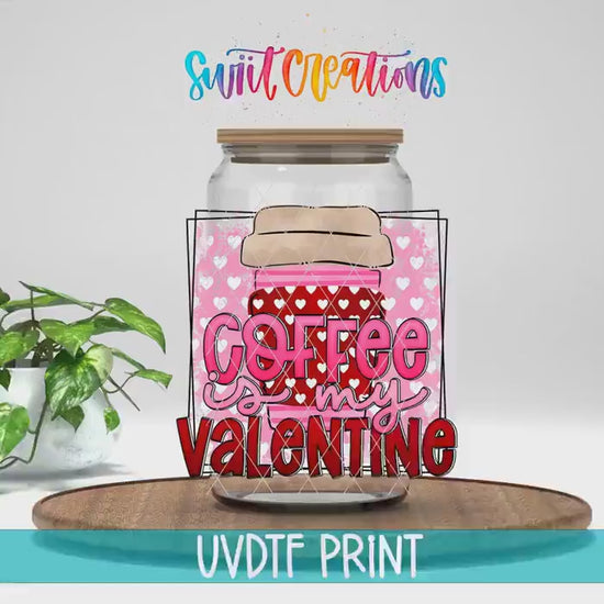 Video of the Coffee Is My Valentine UV DTF transfer
