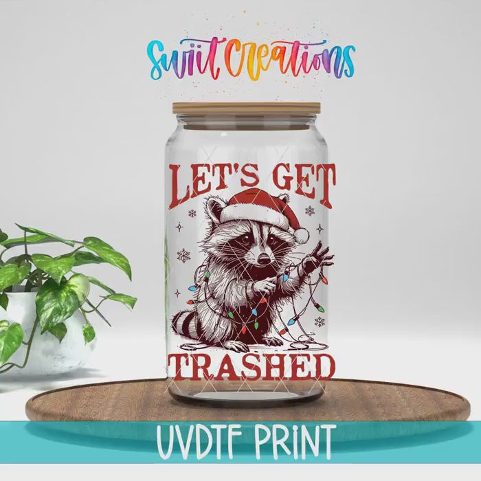 Video of the Let's Get Trashed UV DTF transfer