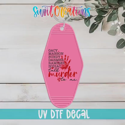 Talk Murder To Me Motel Keychain UV DTF Transfer | True Crime List Design | MK1700