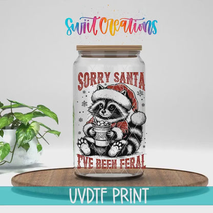 Video of the Sorry Santa I've Been Feral UV DTF transfer