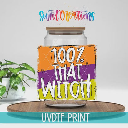 100% That Witch Halloween UV DTF Cup Decal | UV1126