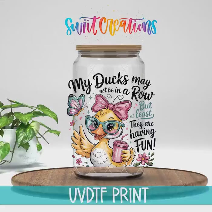 Video of the My Ducks May Not Be in a Row UV DTF transfer