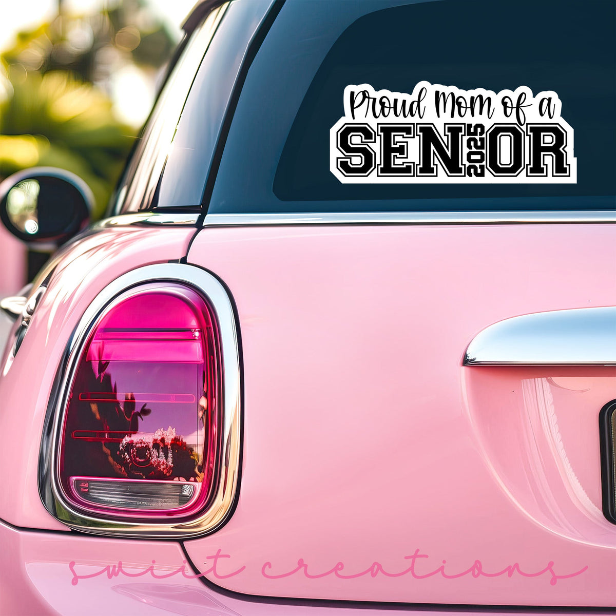 Proud Mom of a 2025 Senior Sticker SS918 - Swiit Creations