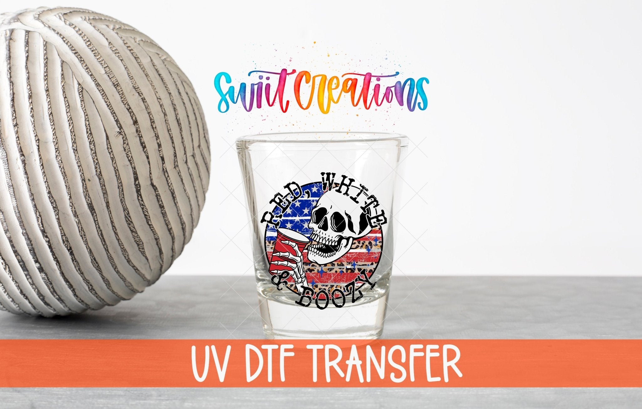 Red White and Boozy UV DTF Shot Glass Transfer | SG889 - Swiit Creations