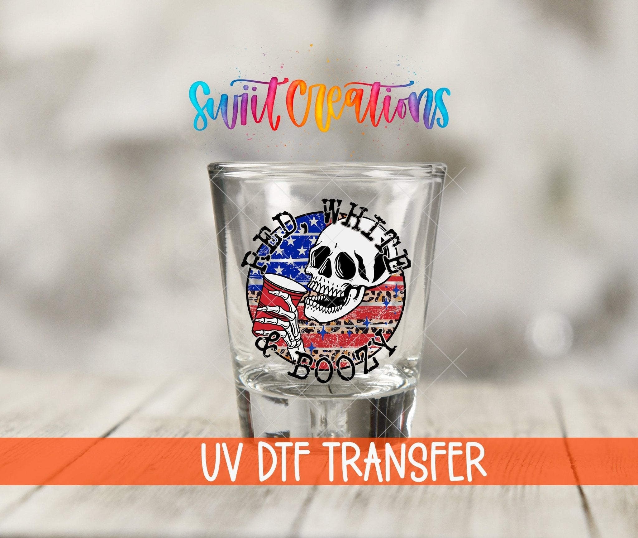 Red White and Boozy UV DTF Shot Glass Transfer | SG889 - Swiit Creations