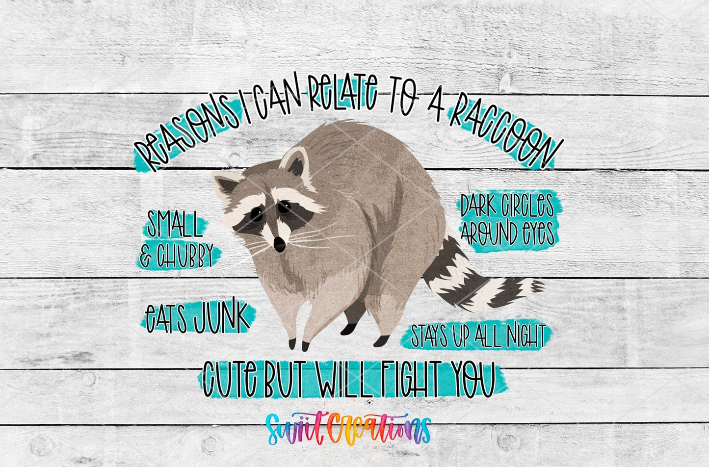 Relate to a Raccoon UV DTF transfer shown as a full artwork preview from Swiit Creations