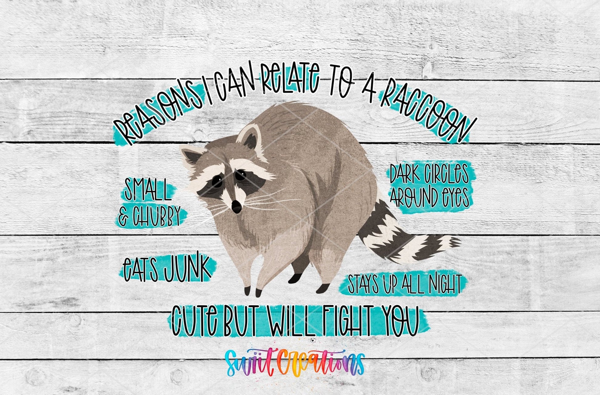 Relate to a Raccoon UV DTF transfer shown as a full artwork preview from Swiit Creations