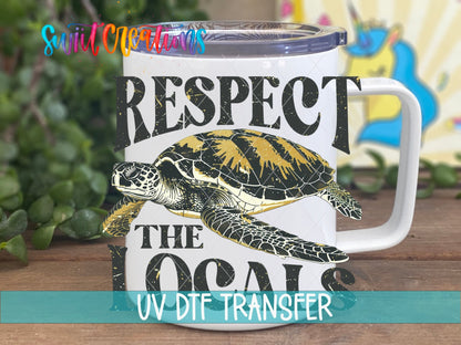 Respect the Locals UV DTF transfer on a white stainless steel mug with a lid
