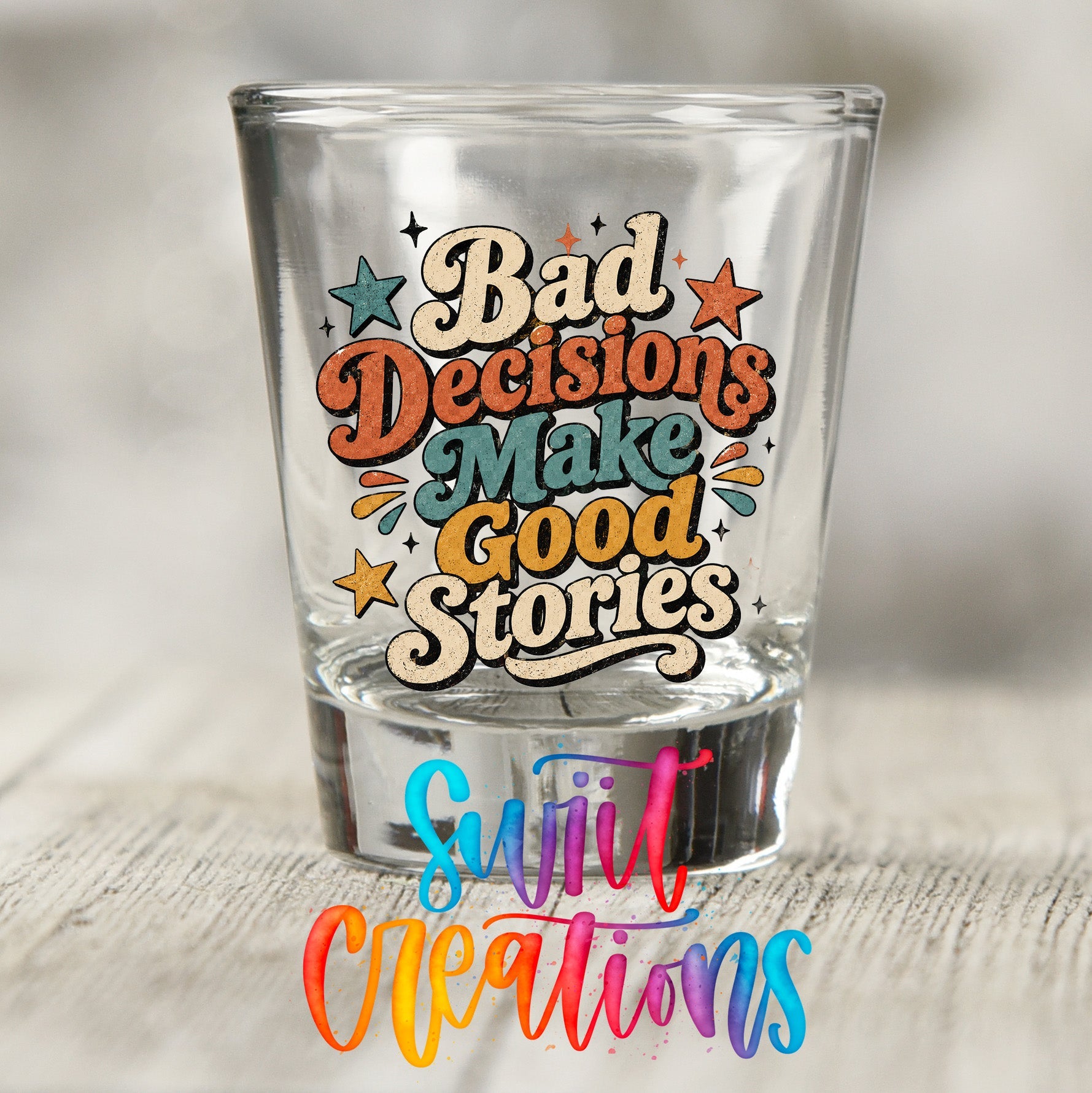 Retro Bad Decisions Shot Glass UV DTF Transfer | Funny Party Barware Wrap | SG2041 - Swiit Creations